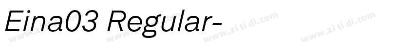 Eina03 Regular字体转换